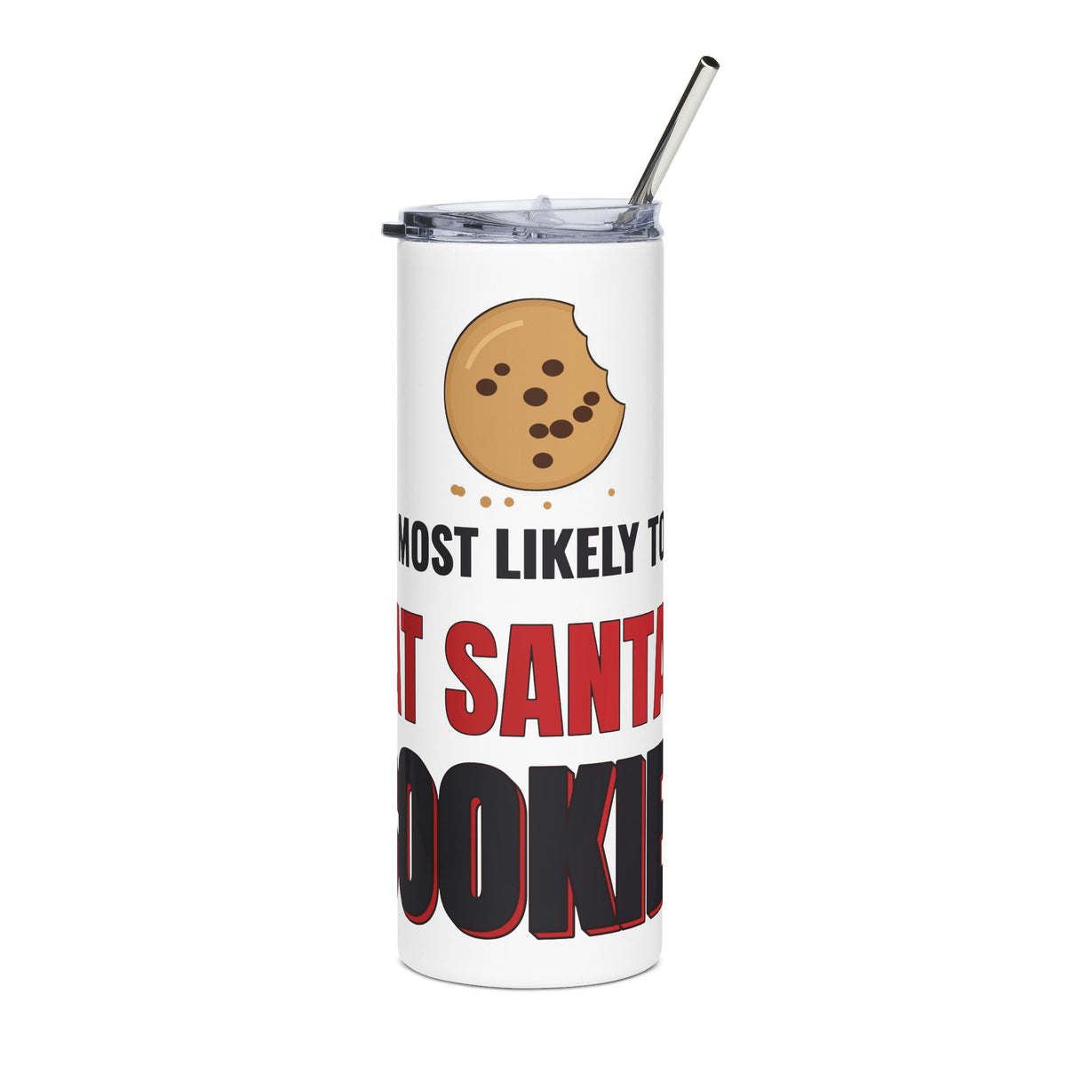 Most Likely to Eat Santa's Cookies 20oz Colored Tumbler, Funny Christmas Cup