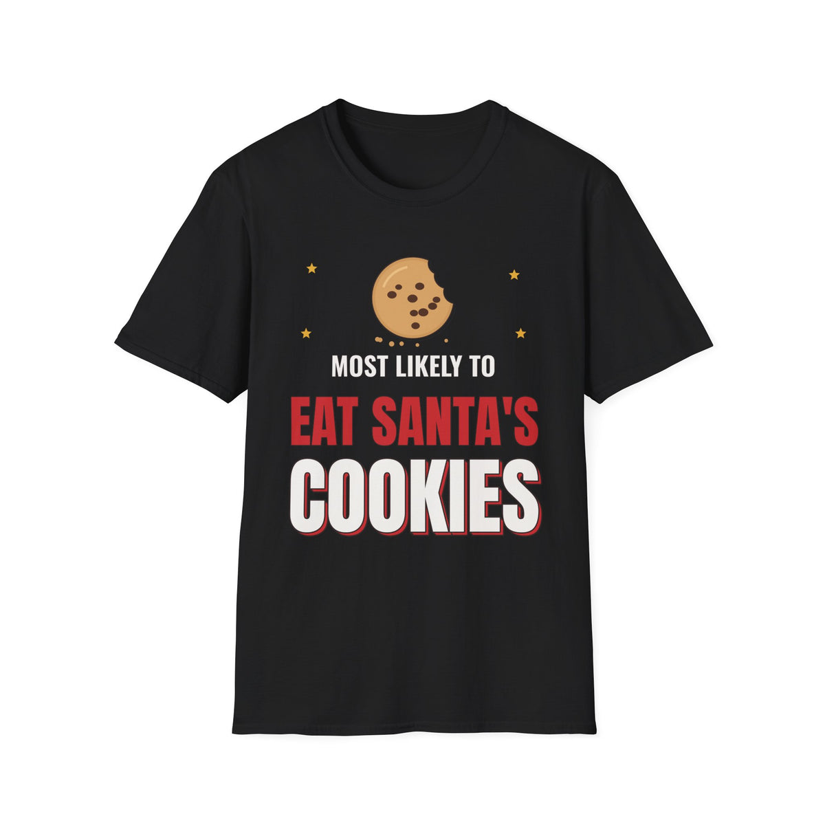 Most Likely to Eat Santa's Cookies Dark Colored Shirt, Funny Family Christmas Tee