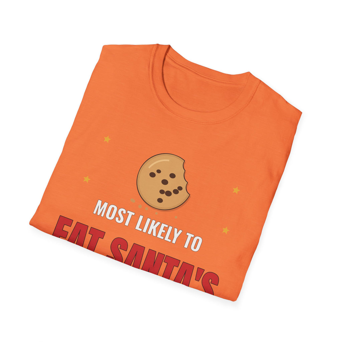 Most Likely to Eat Santa's Cookies Dark Colored Shirt, Funny Family Christmas Tee