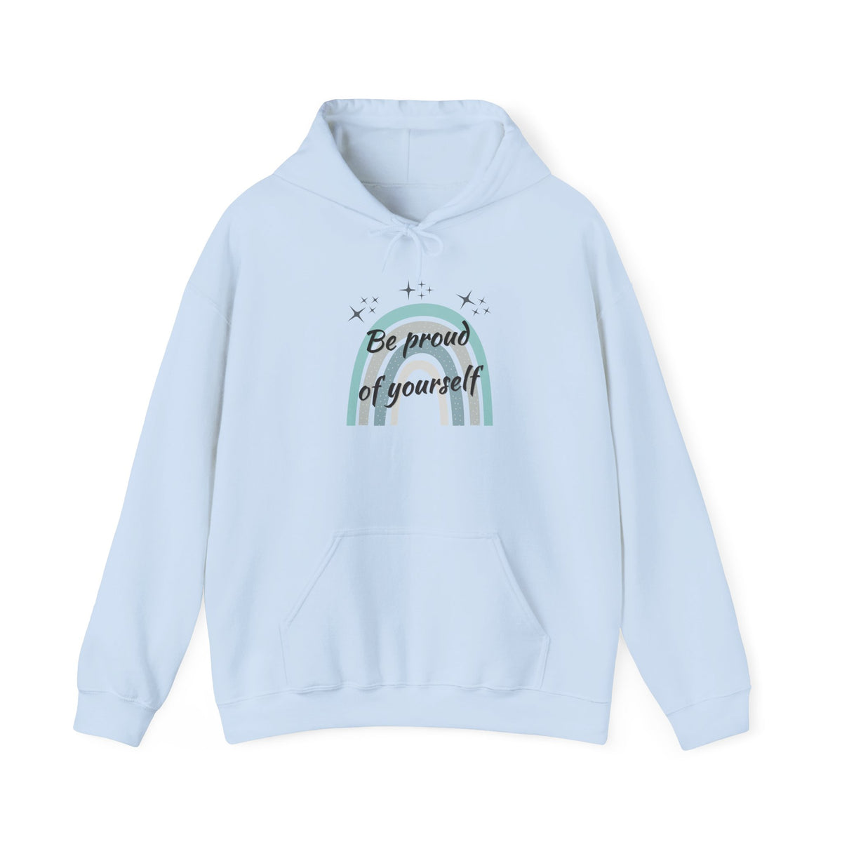 Be Proud of Yourself Hoodie, Boho Rainbow Positive Sweatshirt