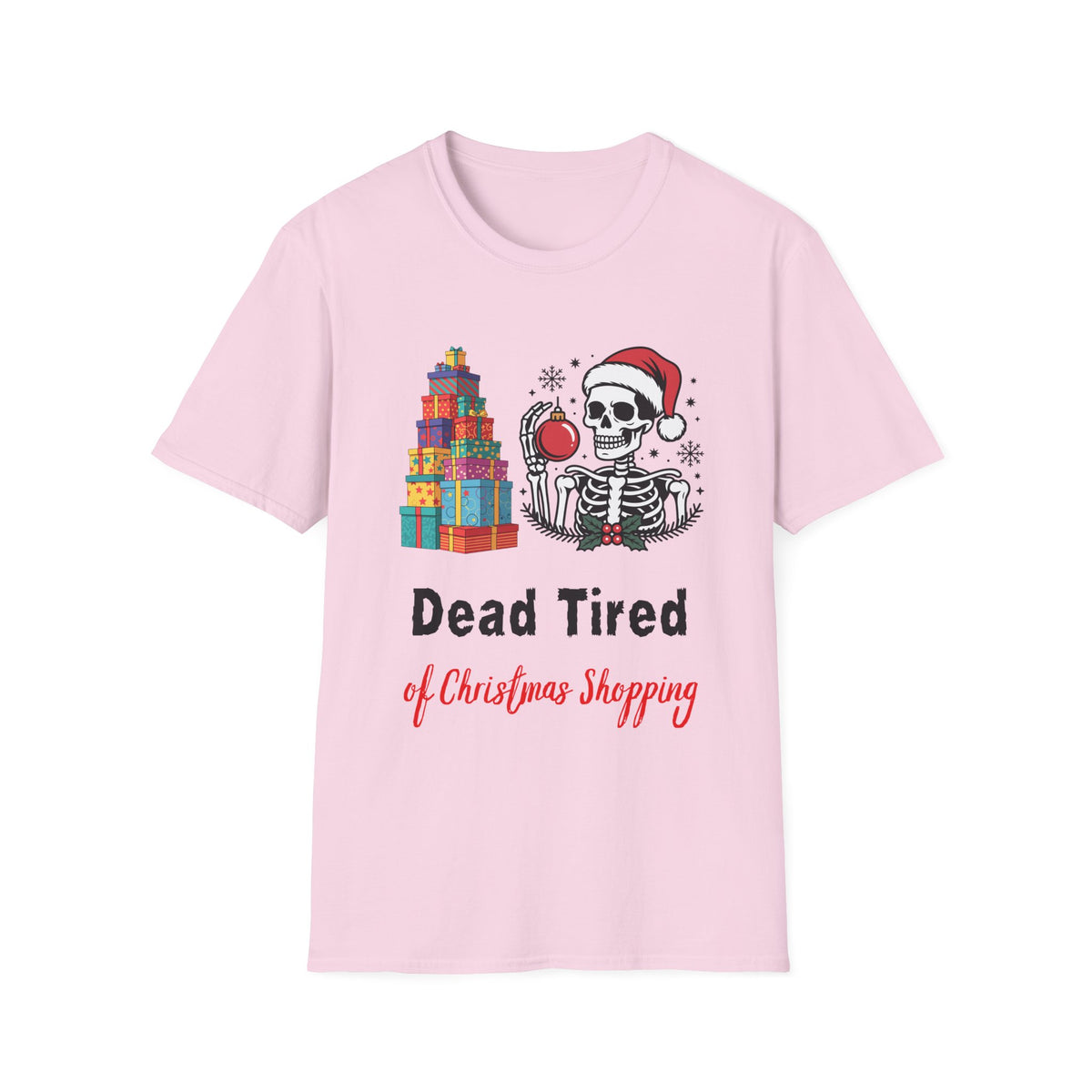 Dead Tired of Christmas Shopping Shirt, Funny Skeleton Holiday Tee