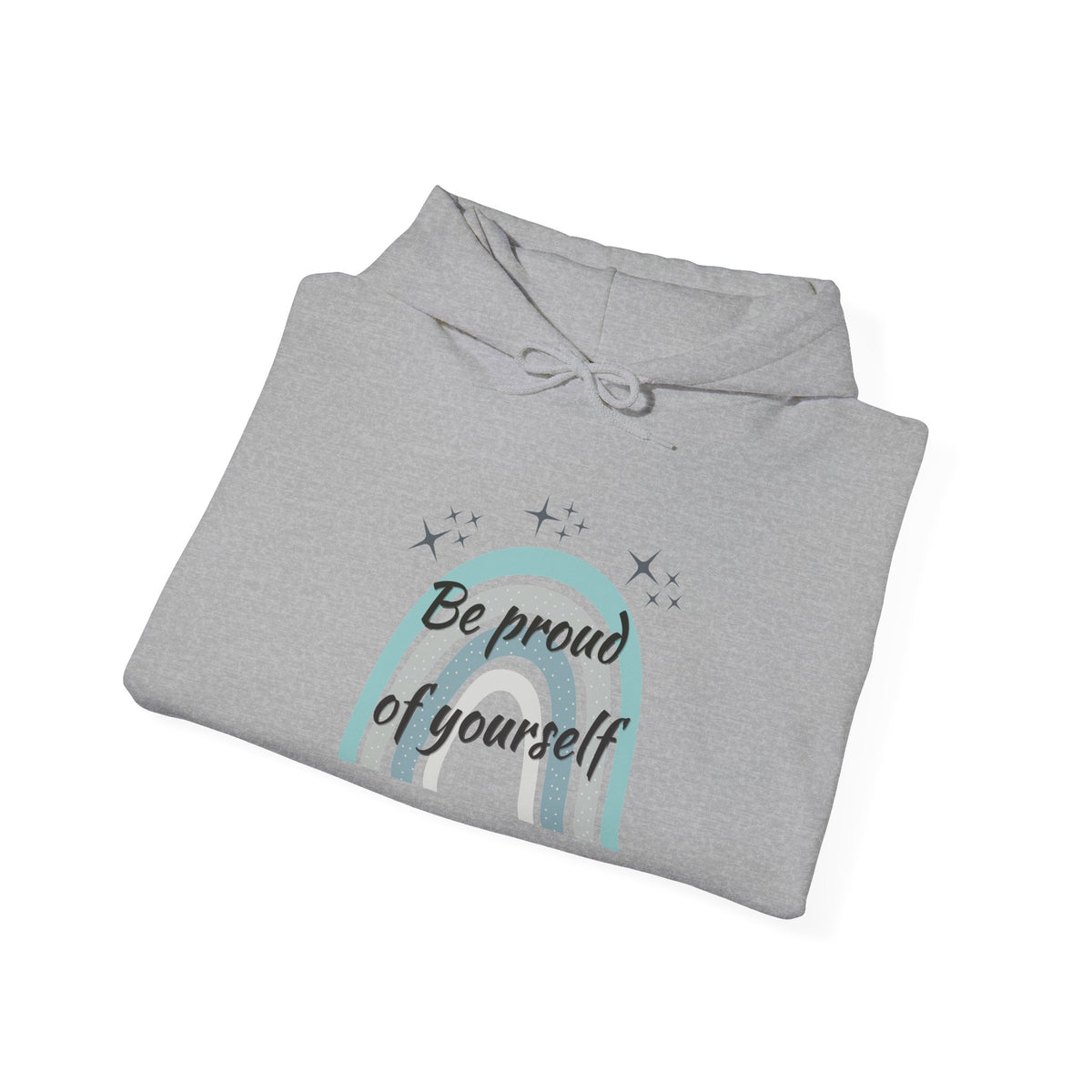 Be Proud of Yourself Hoodie, Boho Rainbow Positive Sweatshirt