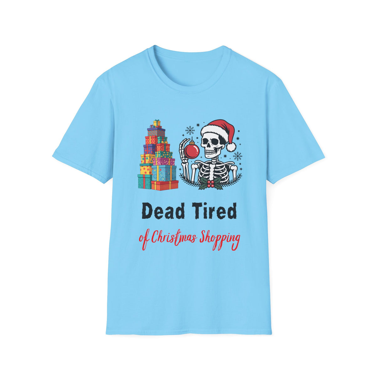Dead Tired of Christmas Shopping Shirt, Funny Skeleton Holiday Tee