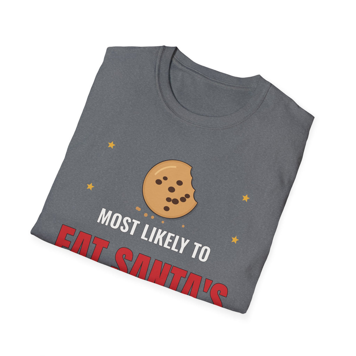 Most Likely to Eat Santa's Cookies Dark Colored Shirt, Funny Family Christmas Tee