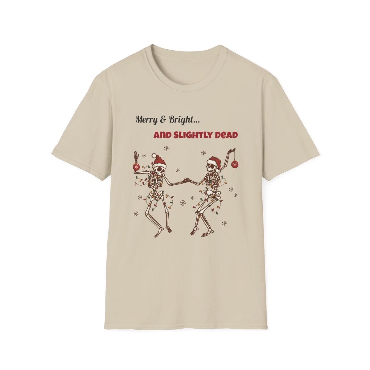 Merry and Bright and Slightly Dead Shirt, Dancing Skeletons Christmas Tee