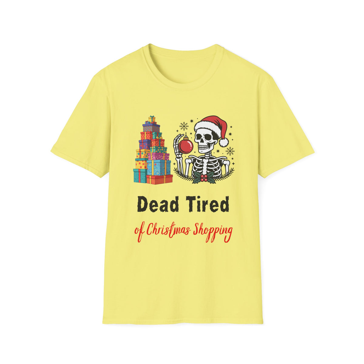 Dead Tired of Christmas Shopping Shirt, Funny Skeleton Holiday Tee