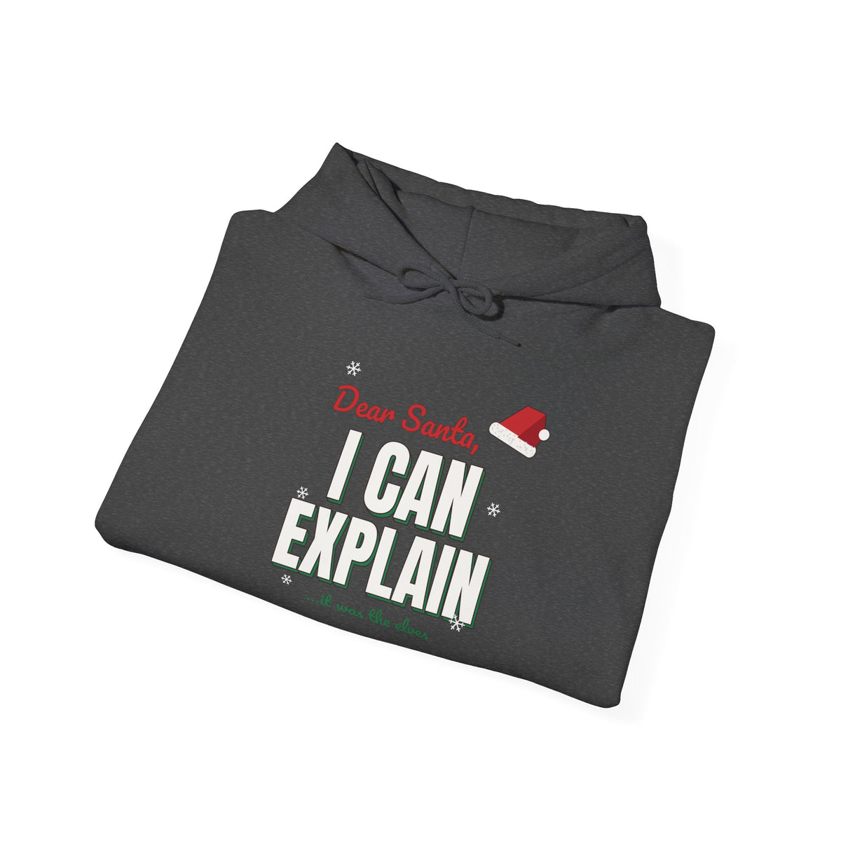 Dear Santa I Can Explain Hoodie, Funny Christmas Dark Colored Sweatshirt