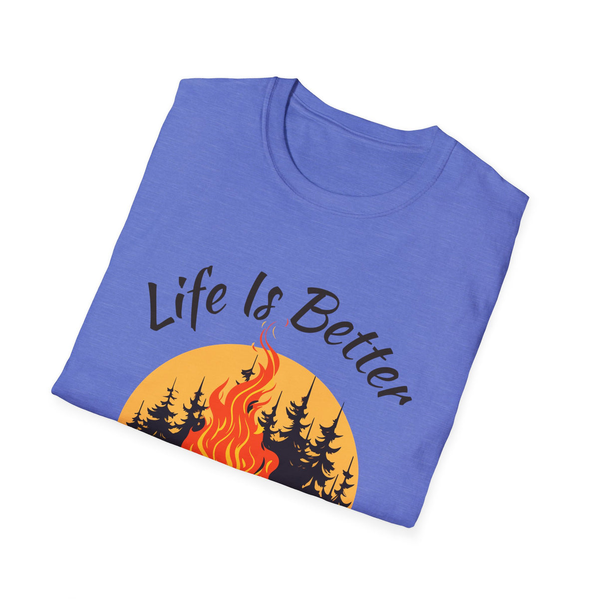 Life Is Better by the Campfire Shirt, Camping Lover Tee