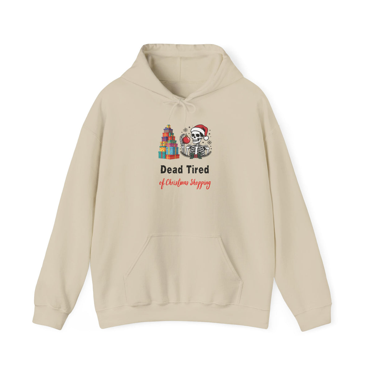 Dead Tired of Christmas Shopping Hoodie, Funny Skeleton Holiday Sweatshirt