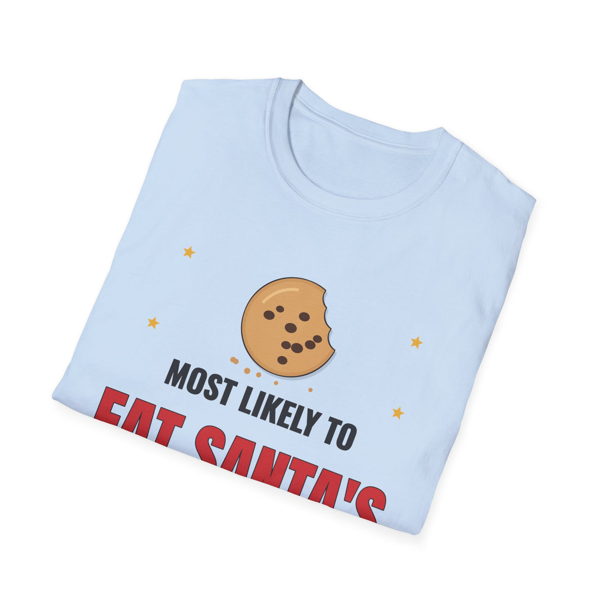 Most Likely to Eat Santa's Cookies Light Colored Shirt, Funny Family Christmas Tee