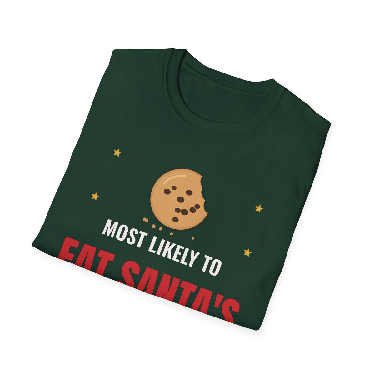 Most Likely to Eat Santa's Cookies Dark Colored Shirt, Funny Family Christmas Tee