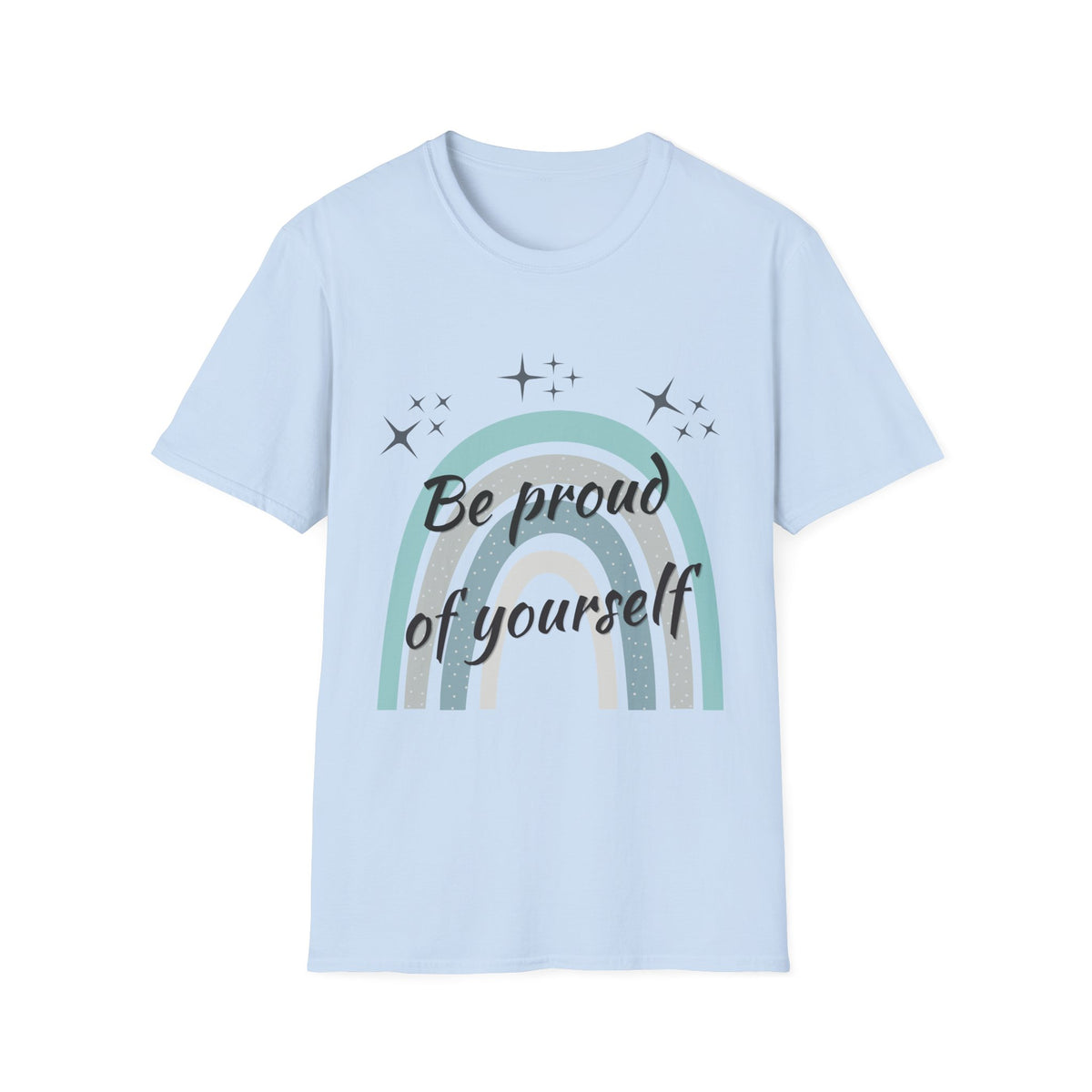 Be Proud of Yourself Shirt, Boho Rainbow Positive Tee