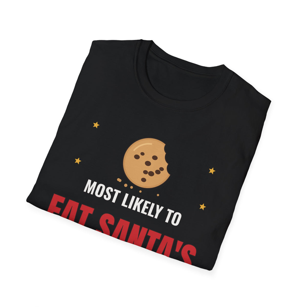 Most Likely to Eat Santa's Cookies Dark Colored Shirt, Funny Family Christmas Tee