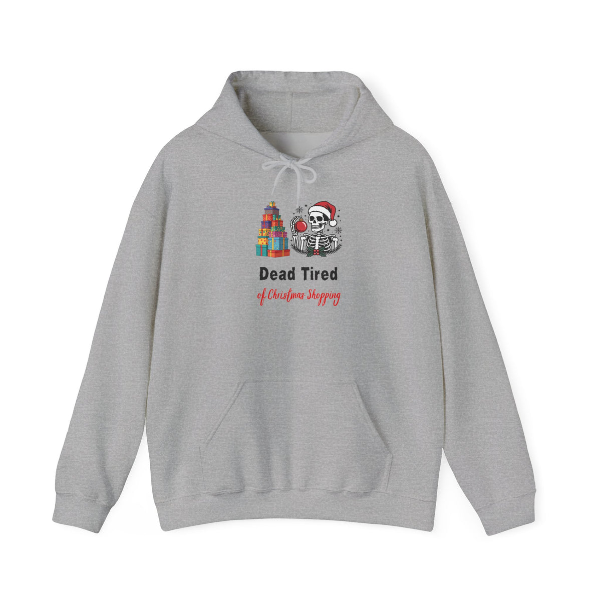 Dead Tired of Christmas Shopping Hoodie, Funny Skeleton Holiday Sweatshirt