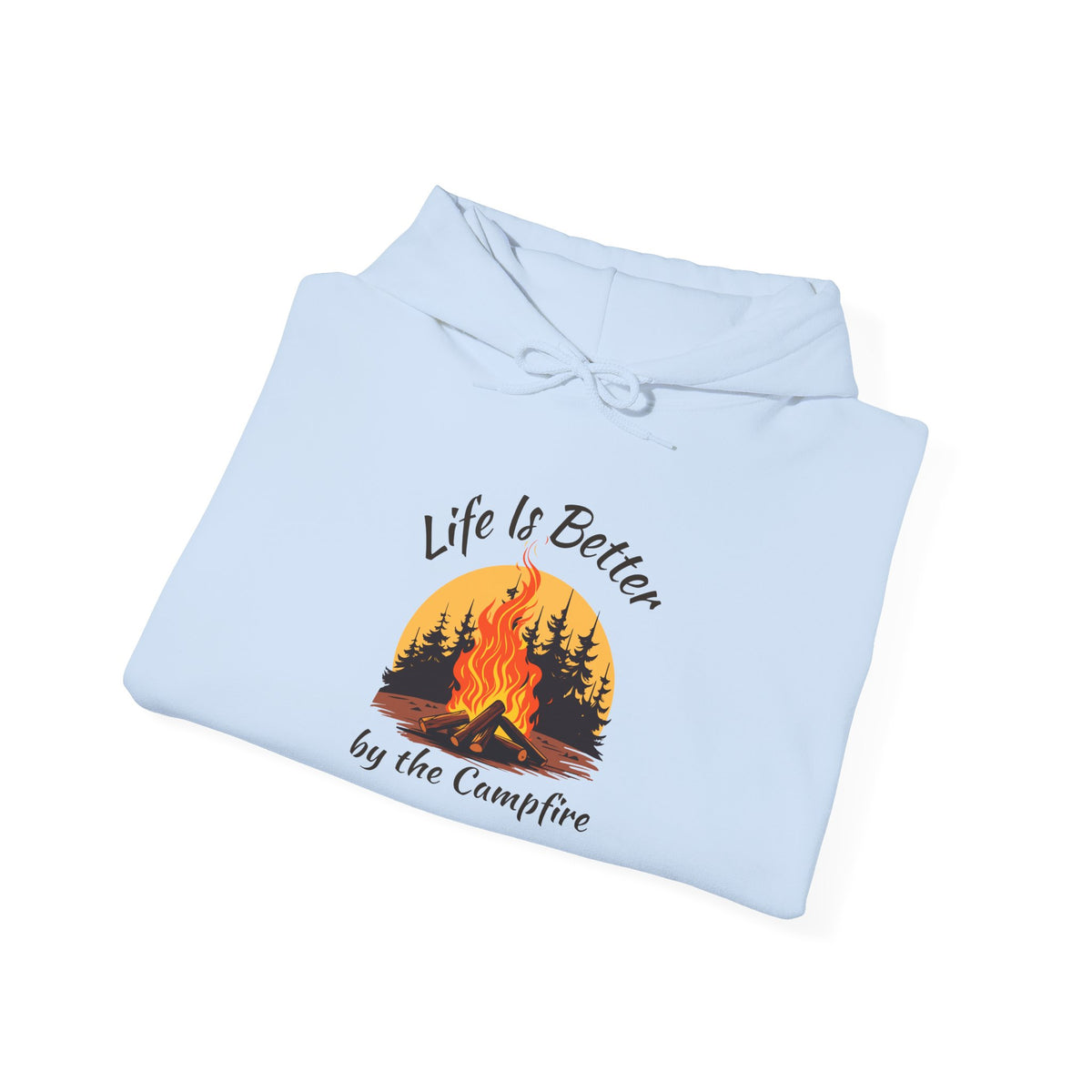 Copy of Copy of Life Is Better by the Campfire Hoodie, Camping Lover Sweatshirt