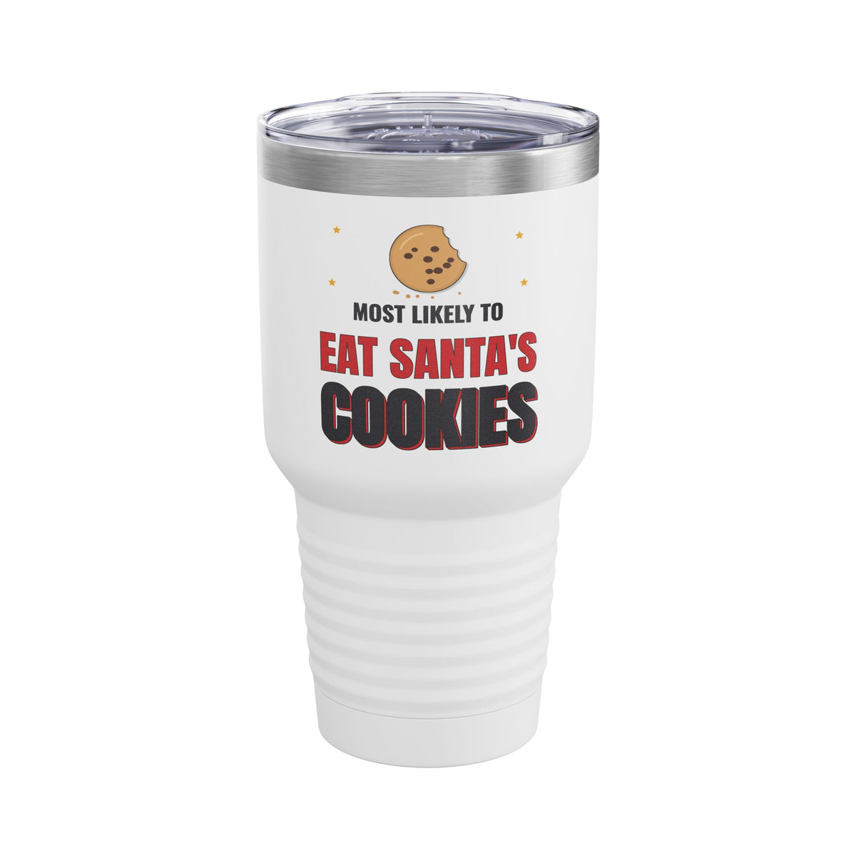 Most Likely to Eat Santa's Cookies 30oz White Tumbler, Funny Christmas Cup