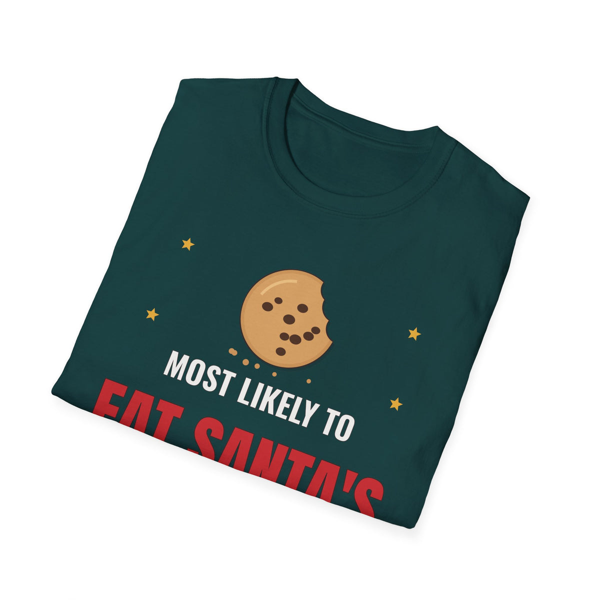 Most Likely to Eat Santa's Cookies Dark Colored Shirt, Funny Family Christmas Tee