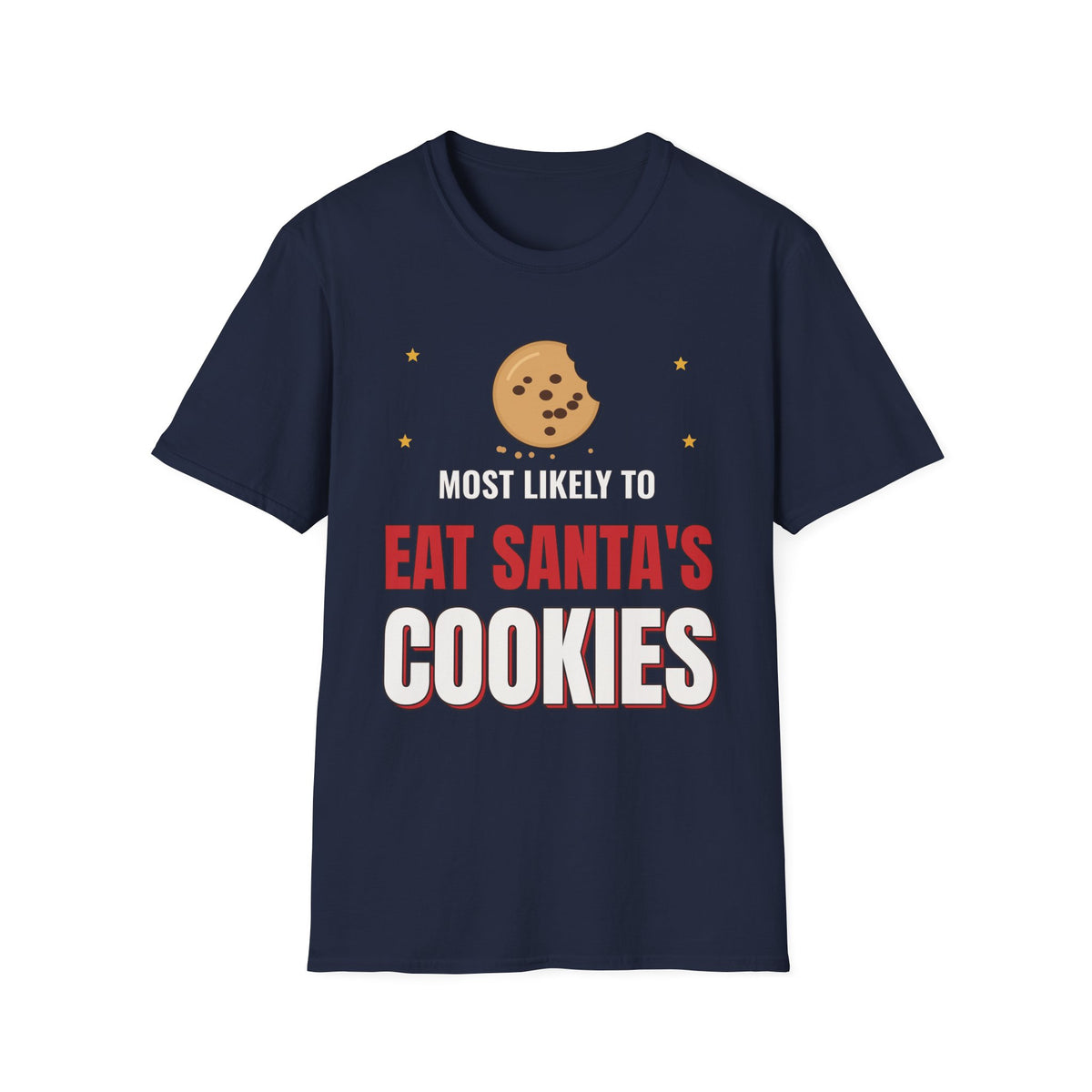 Most Likely to Eat Santa's Cookies Dark Colored Shirt, Funny Family Christmas Tee