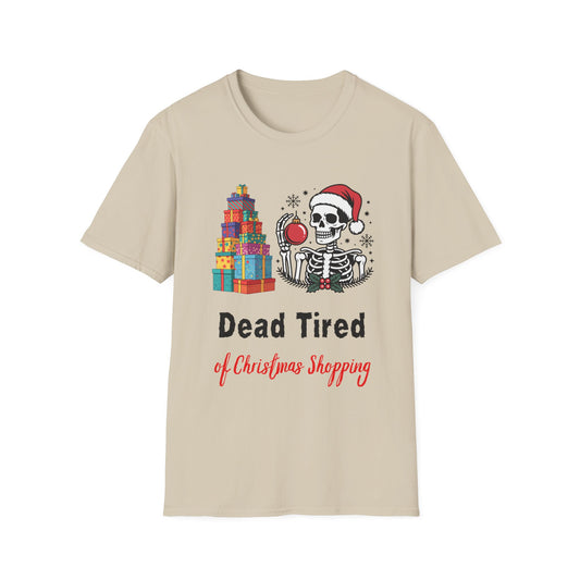 Dead Tired of Christmas Shopping Shirt, Funny Skeleton Holiday Tee