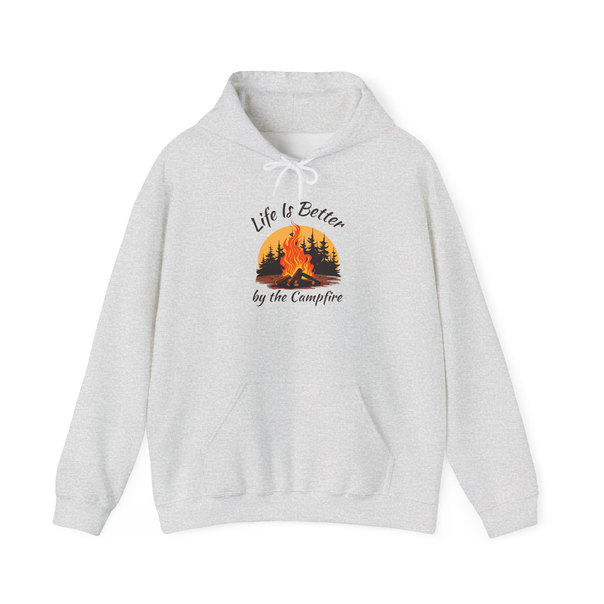 Life Is Better by the Campfire Hoodie, Camping Lover Sweatshirt •