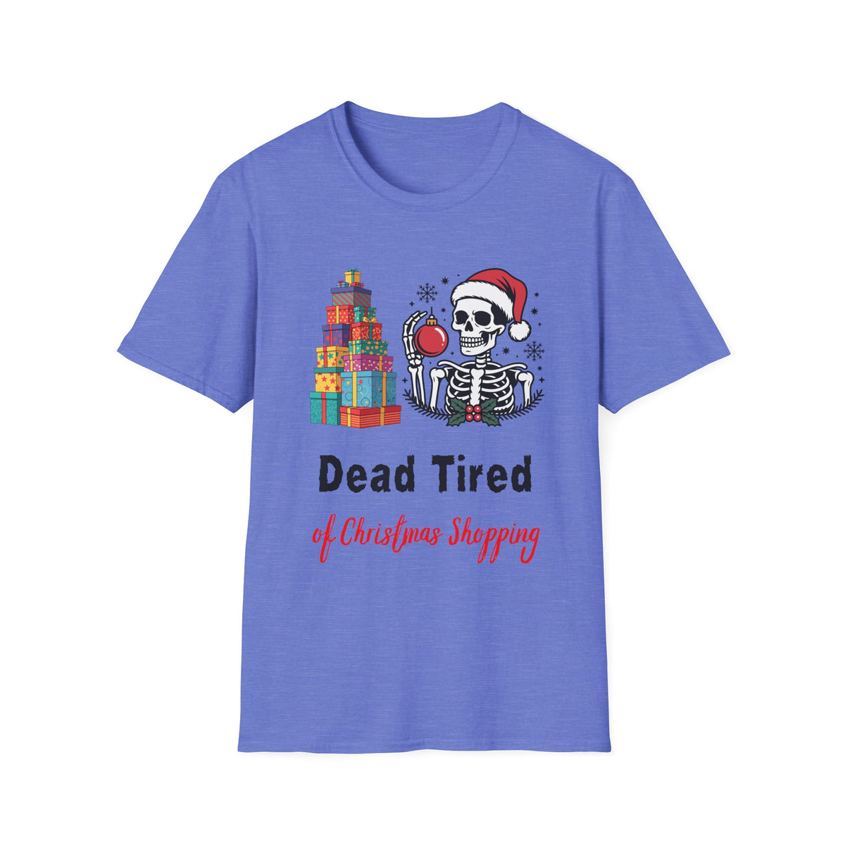 Dead Tired of Christmas Shopping Shirt, Funny Skeleton Holiday Tee
