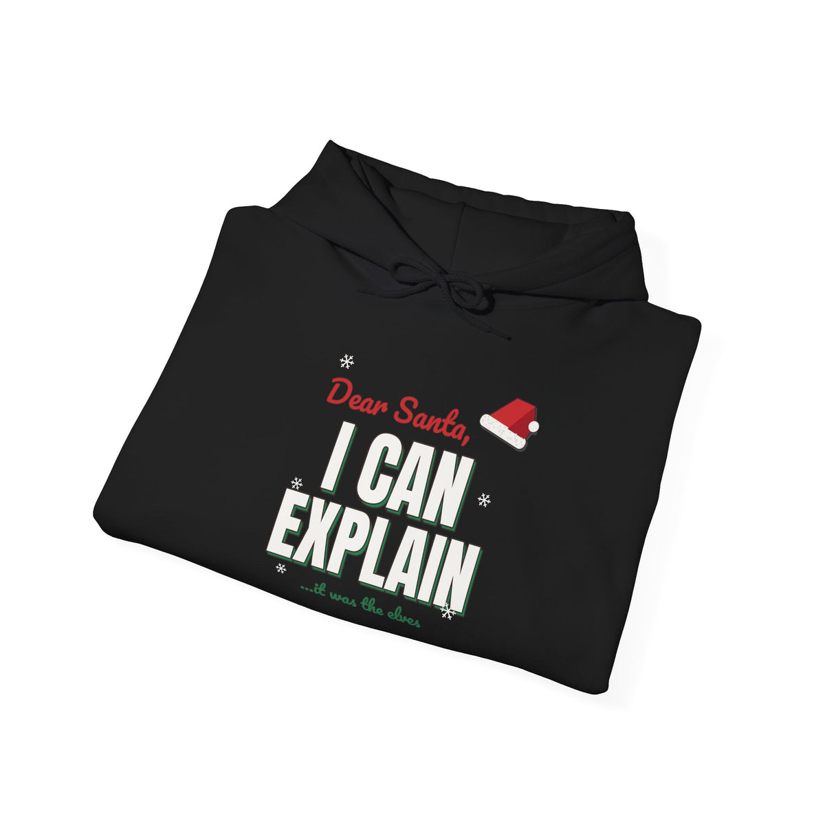Dear Santa I Can Explain Hoodie, Funny Christmas Dark Colored Sweatshirt