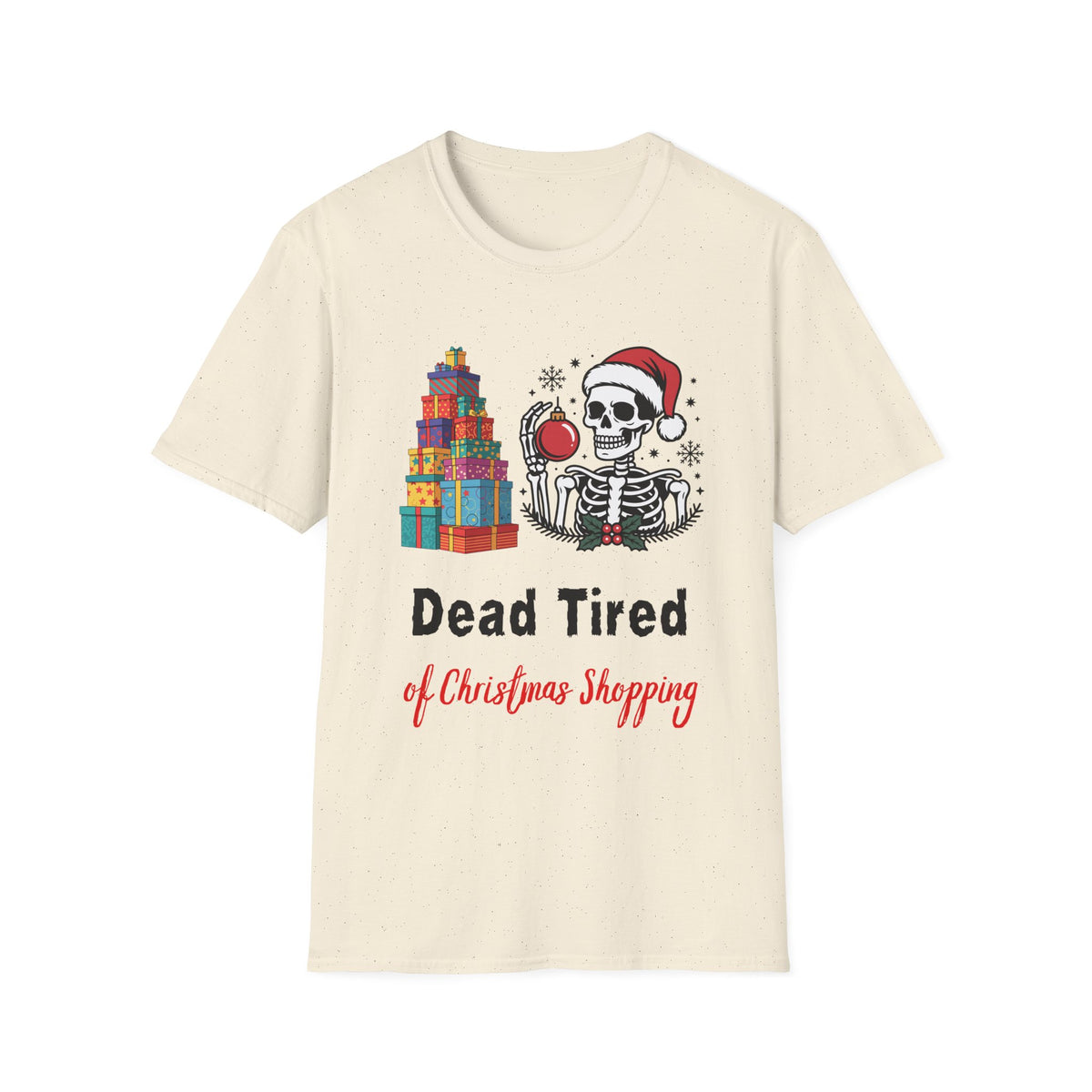 Dead Tired of Christmas Shopping Shirt, Funny Skeleton Holiday Tee