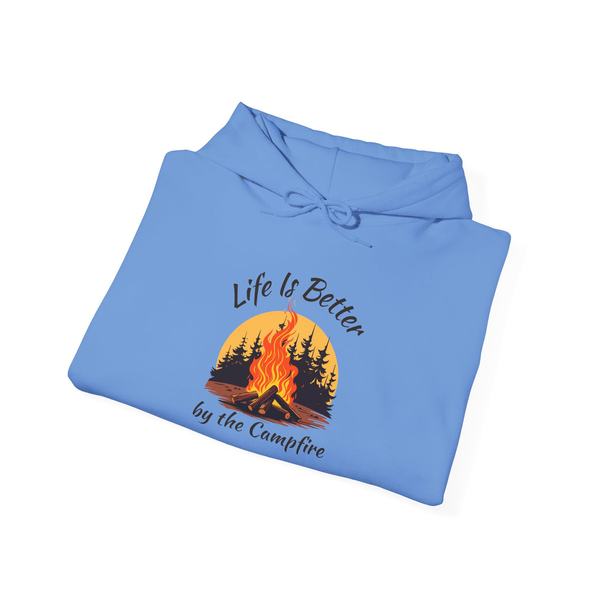 Life Is Better by the Campfire Hoodie, Camping Lover Sweatshirt •