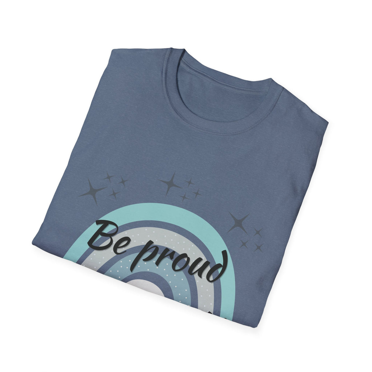 Be Proud of Yourself Shirt, Boho Rainbow Positive Tee