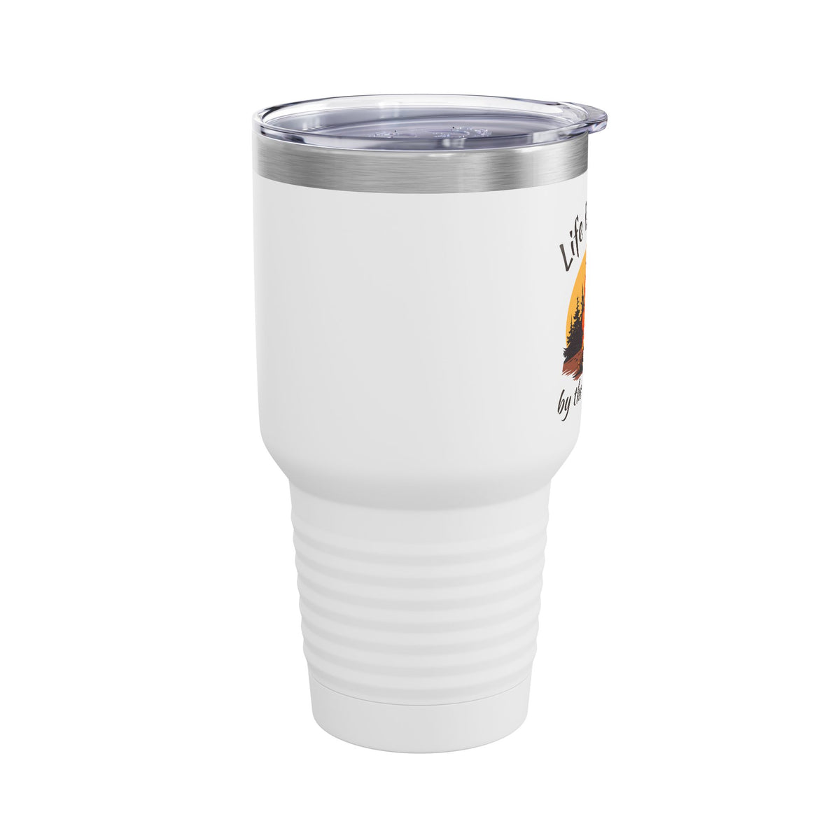 Life Is Better by the Campfire 30oz Tumbler, Camping Cup