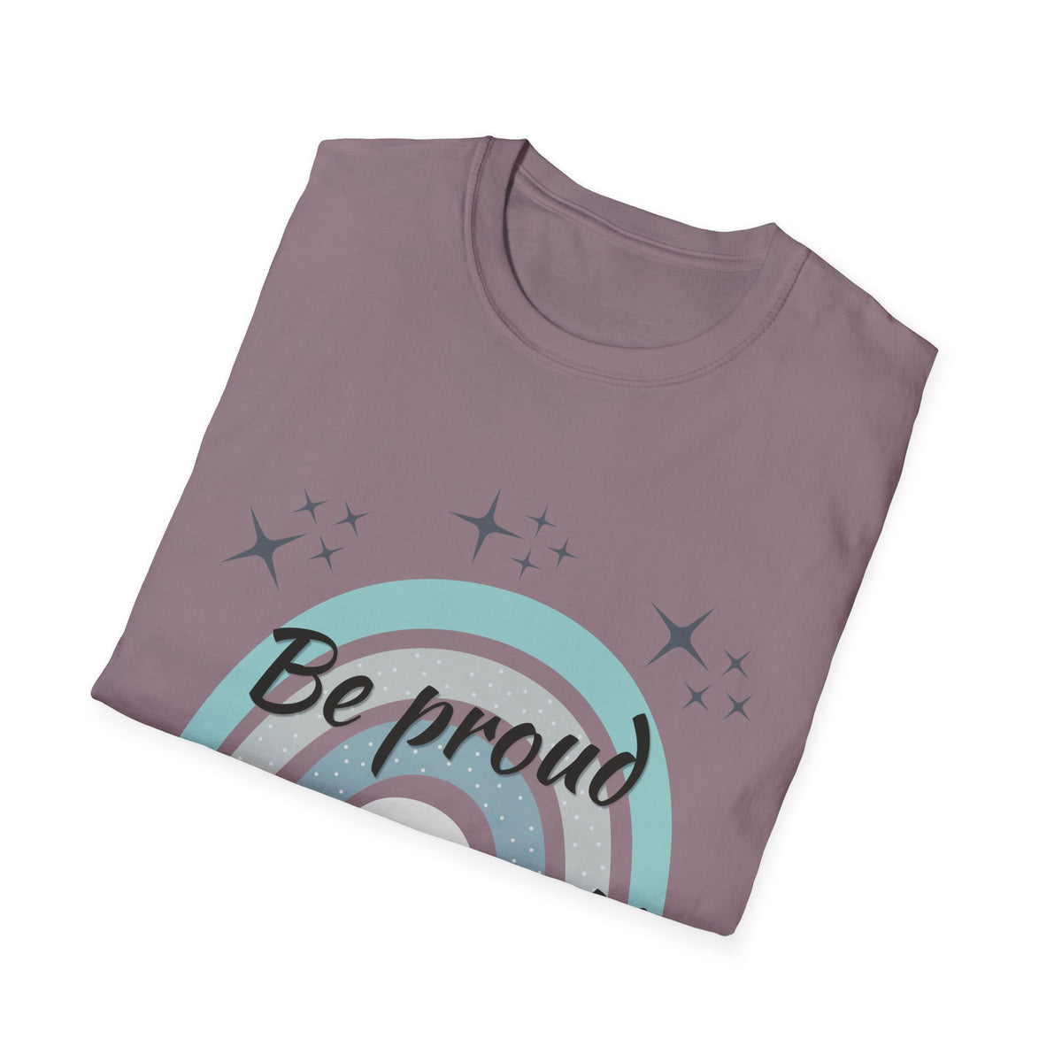 Be Proud of Yourself Shirt, Boho Rainbow Positive Tee