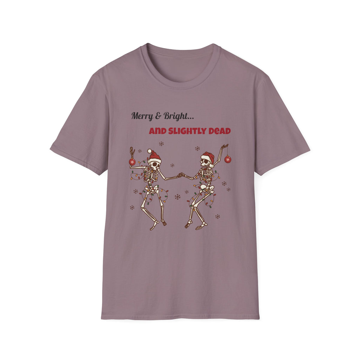 Merry and Bright and Slightly Dead Shirt, Dancing Skeletons Christmas Tee