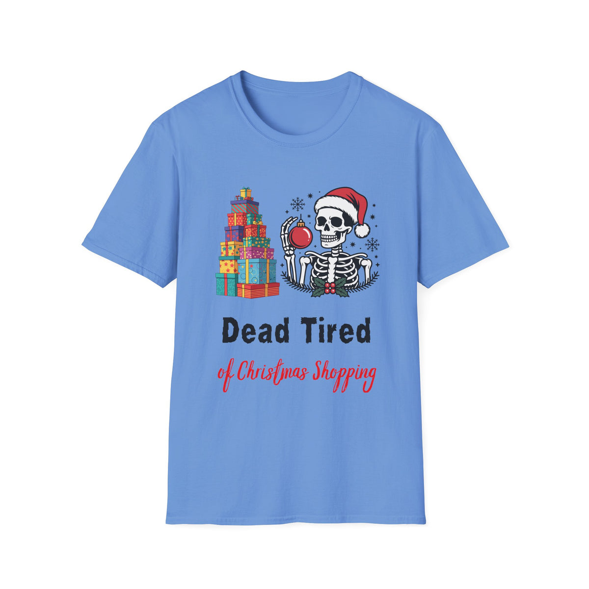 Dead Tired of Christmas Shopping Shirt, Funny Skeleton Holiday Tee