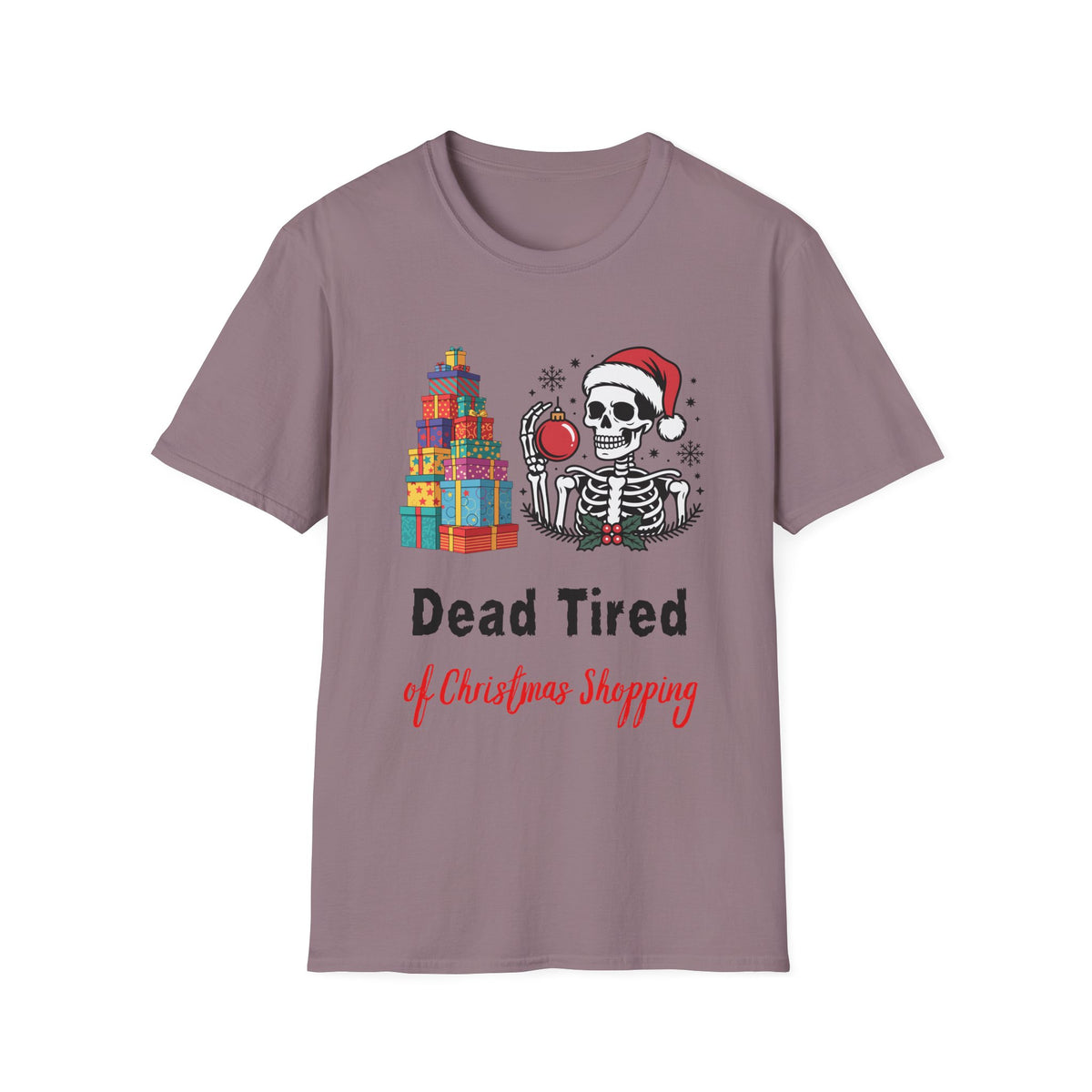 Dead Tired of Christmas Shopping Shirt, Funny Skeleton Holiday Tee
