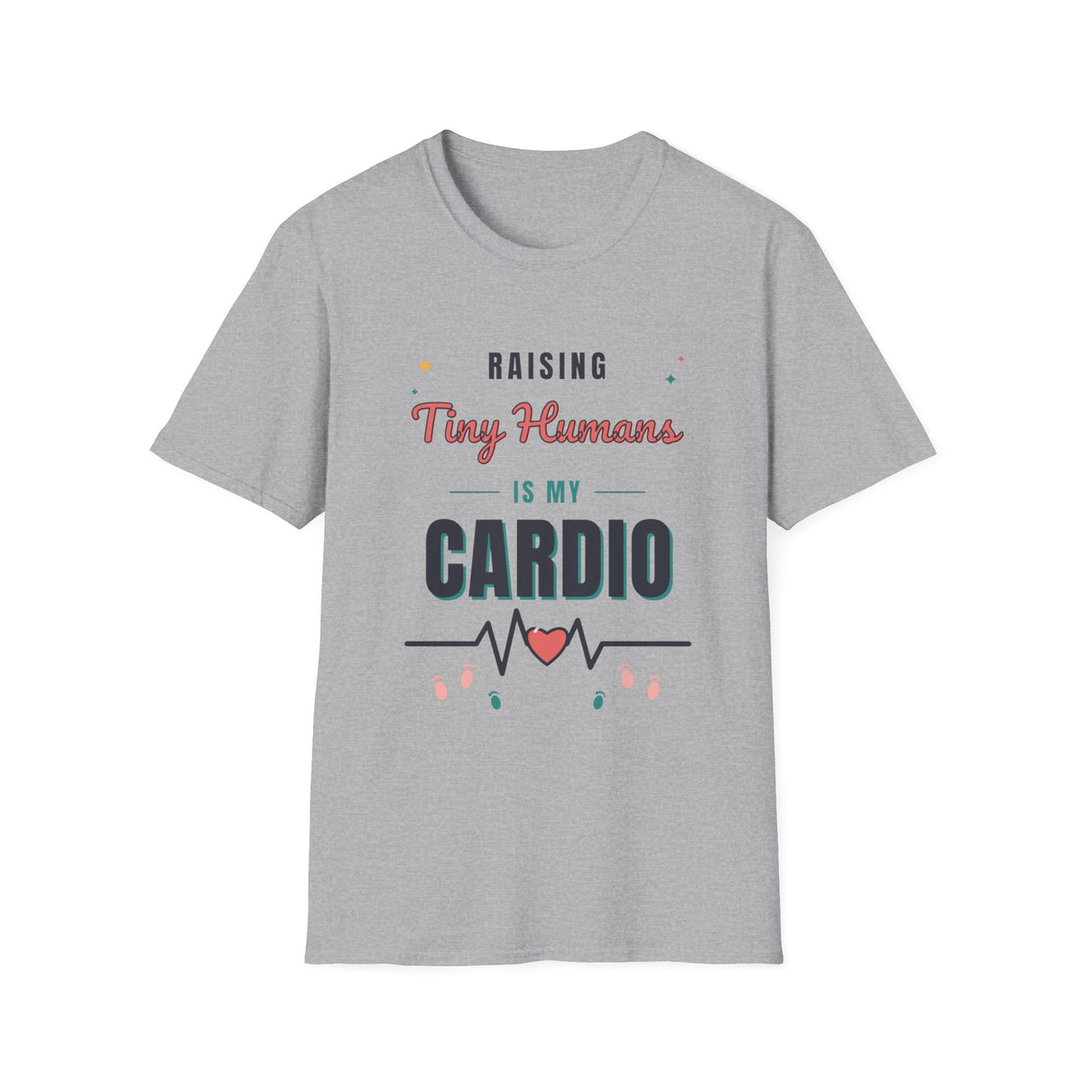 Raising Tiny Humans Is My Cardio Light Colored Shirt, Funny Mom Life Tee