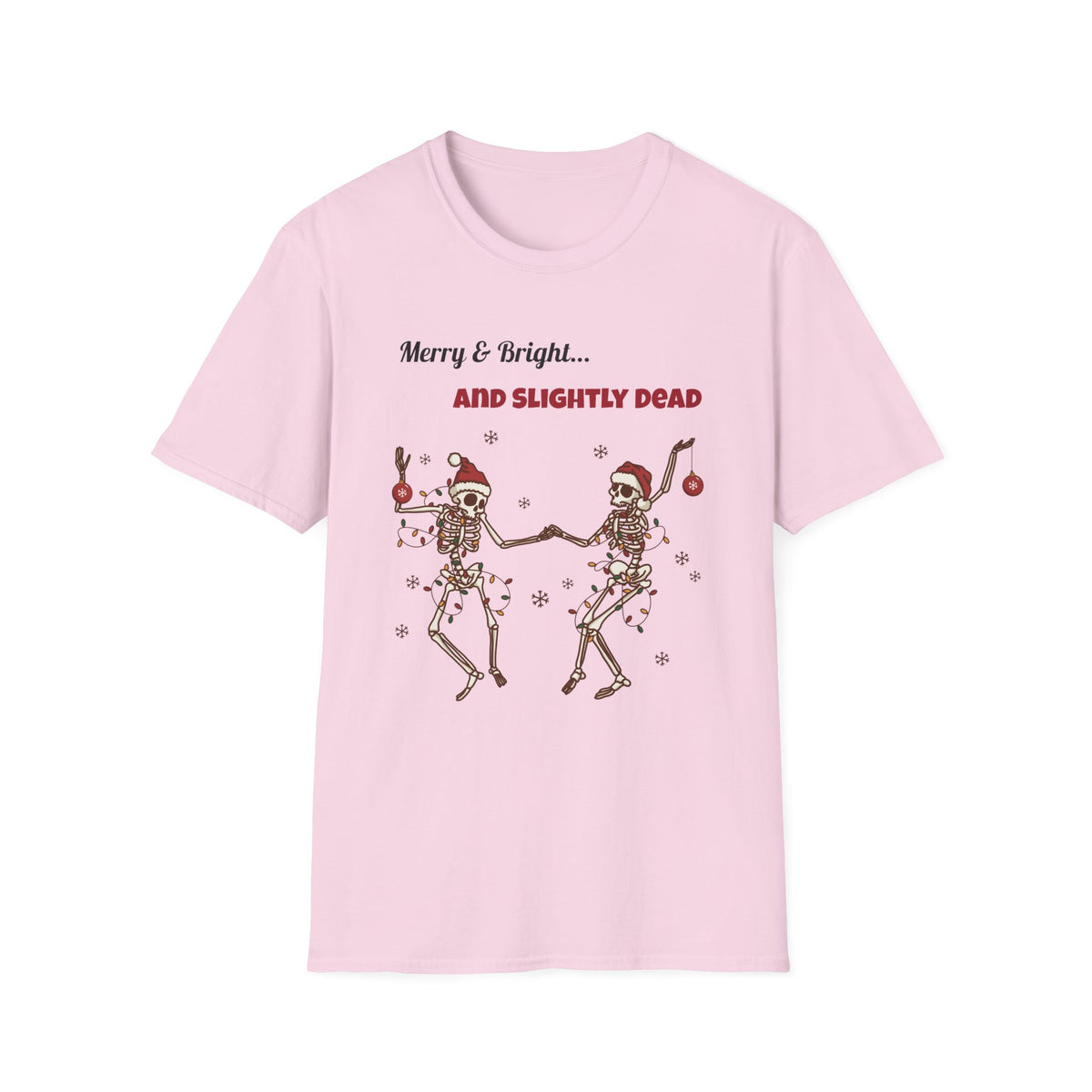 Merry and Bright and Slightly Dead Shirt, Dancing Skeletons Christmas Tee