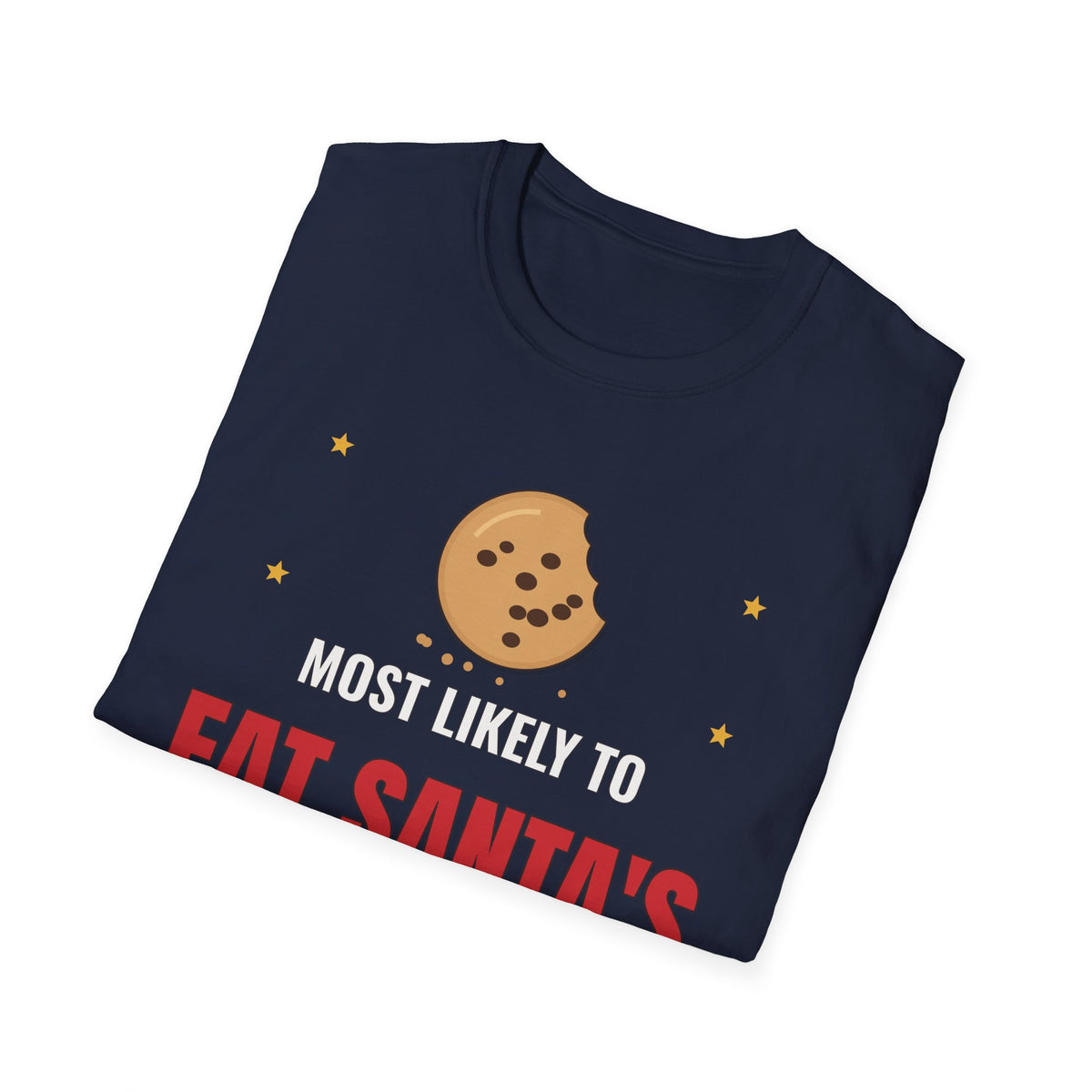 Most Likely to Eat Santa's Cookies Dark Colored Shirt, Funny Family Christmas Tee
