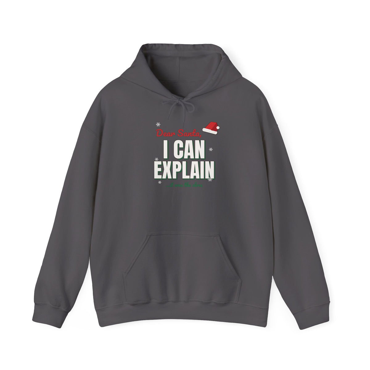 Dear Santa I Can Explain Hoodie, Funny Christmas Dark Colored Sweatshirt