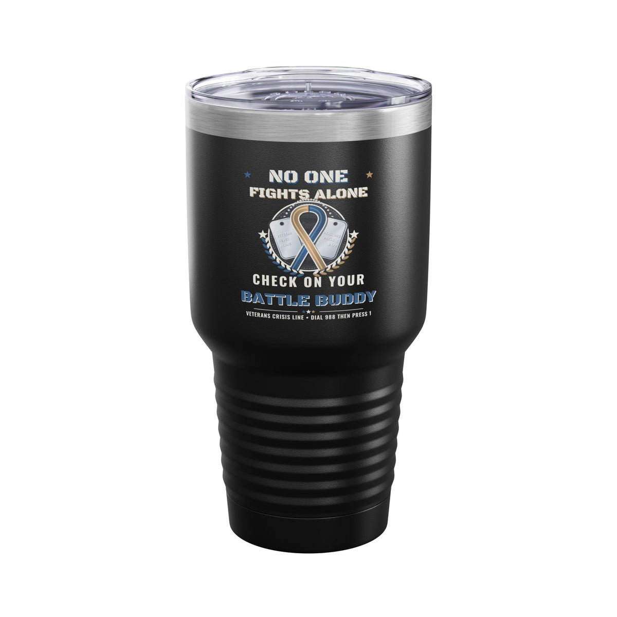 No One Fights Alone 30oz Dark Colored Tumbler, Check On Your Battle Buddy Veteran Cup