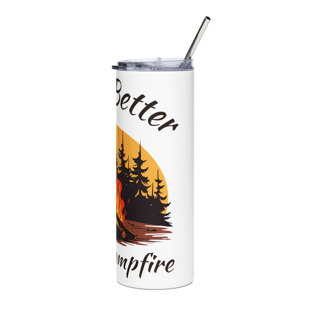 Life Is Better by the Campfire 20oz Tumbler, Camping Cup