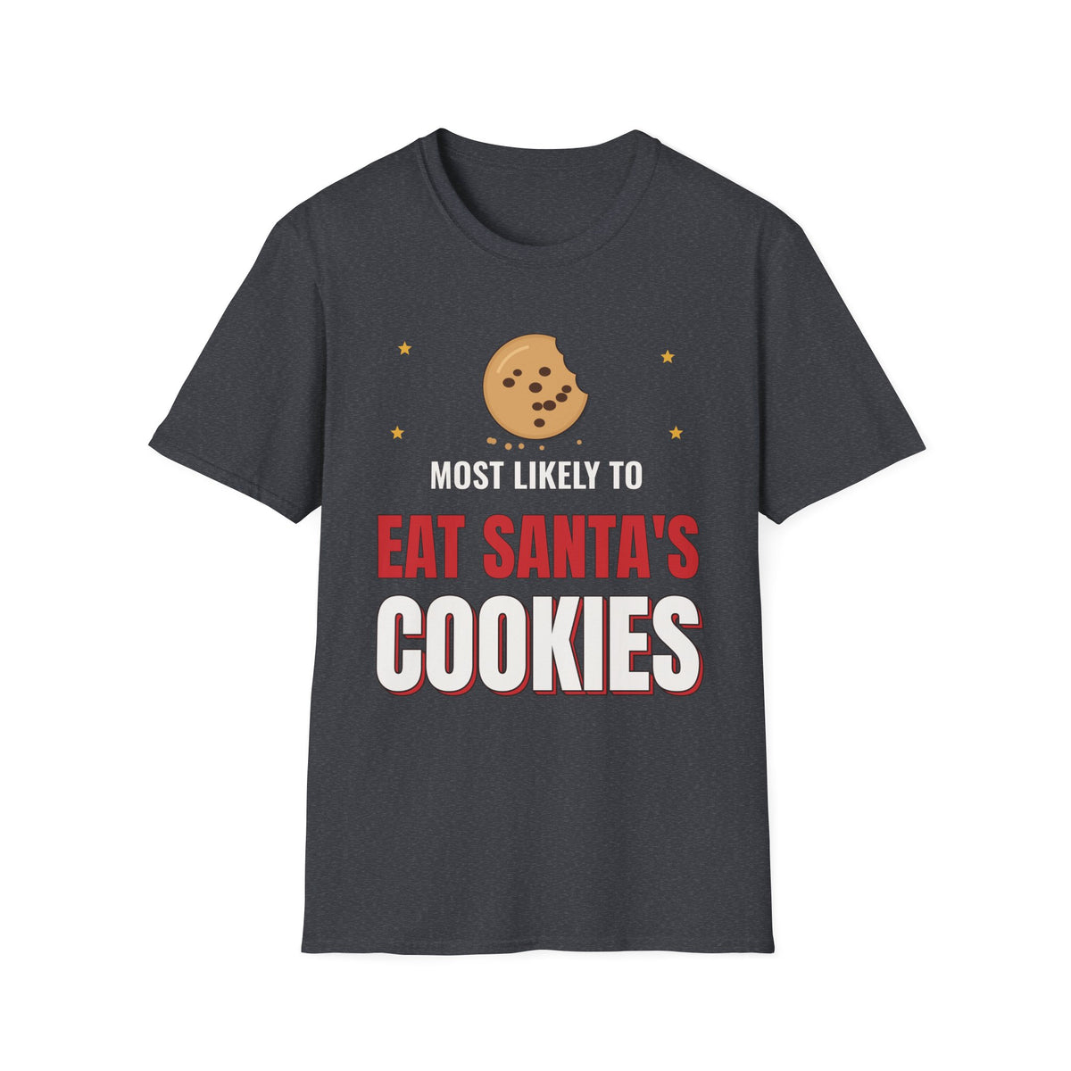 Most Likely to Eat Santa's Cookies Dark Colored Shirt, Funny Family Christmas Tee