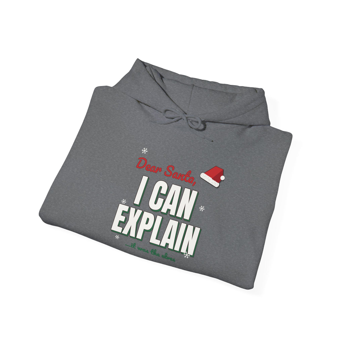 Dear Santa I Can Explain Hoodie, Funny Christmas Dark Colored Sweatshirt