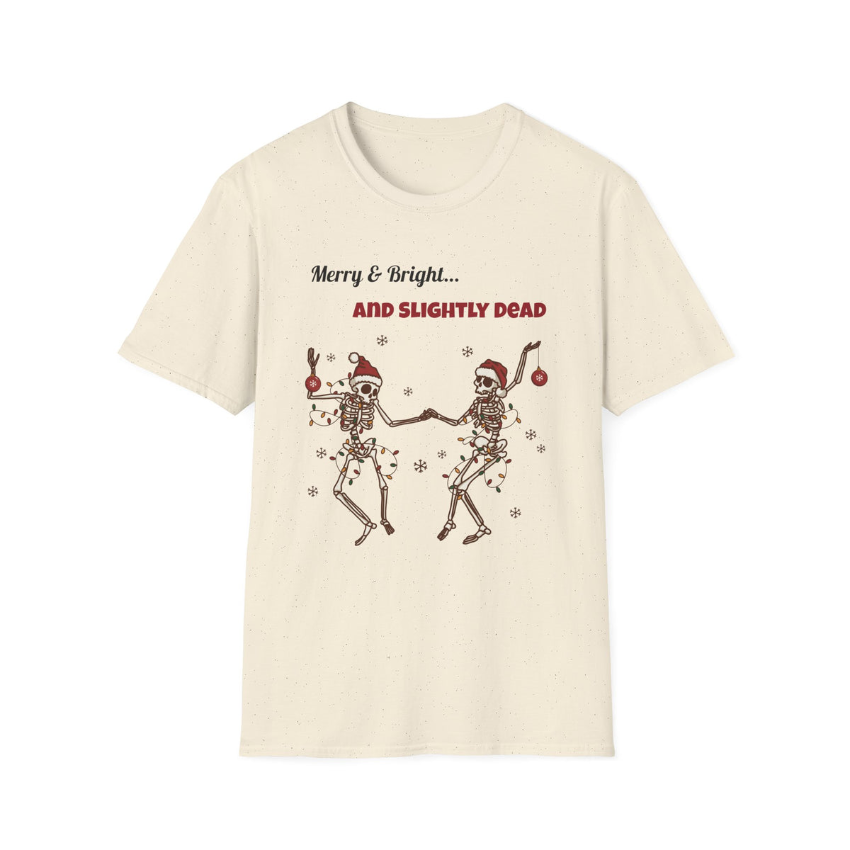 Merry and Bright and Slightly Dead Shirt, Dancing Skeletons Christmas Tee