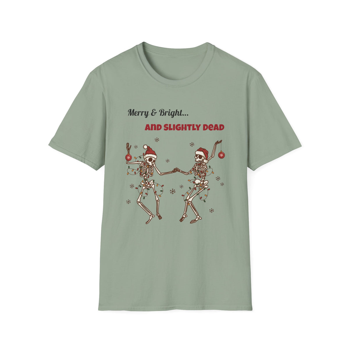 Merry and Bright and Slightly Dead Shirt, Dancing Skeletons Christmas Tee