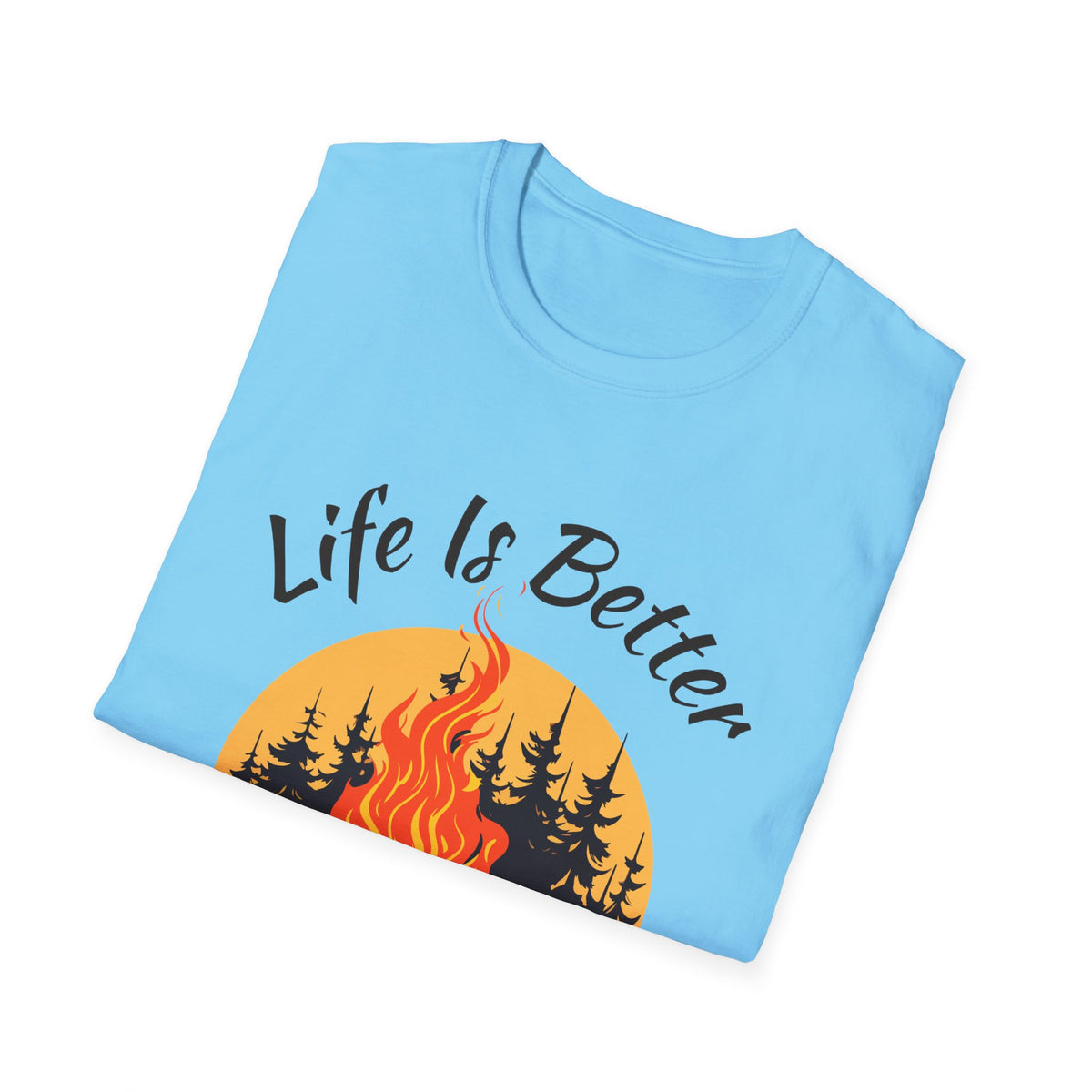 Life Is Better by the Campfire Shirt, Camping Lover Tee